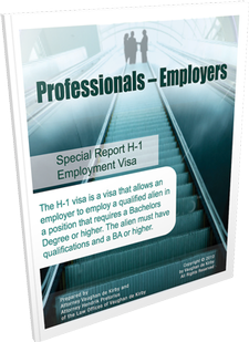 Professionals-Employers:  Special Report H-1 Employment Visa